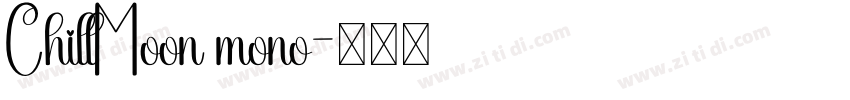 ChillMoon mono字体转换